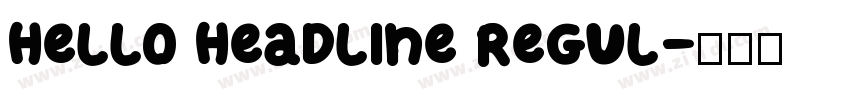 Hello Headline Regul字体转换